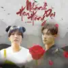 H-Kray - Nhánh Hoa Hồng Dại (H2K1 x HHD Lofi Remix) [feat. HOA H?NG D?I MUSIC] - Single